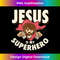 VK-20231219-482_AWESOME JESUS SUPERHERO DESIGN, Awesome 1.jpg