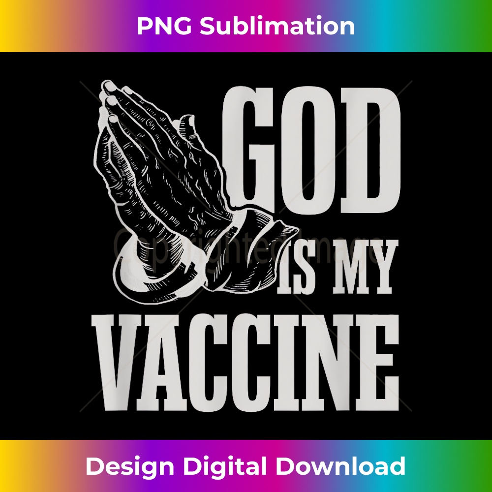 VL-20231219-6024_God Is My Vaccine Don't Get Vaccinated Prayer Outfit.jpg