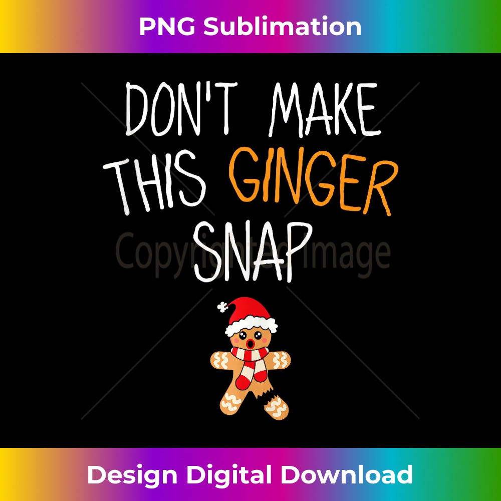 VM-20231219-5511_Gingerbread Man Cookie Don't Make This Ginger Snap Tank Top.jpg