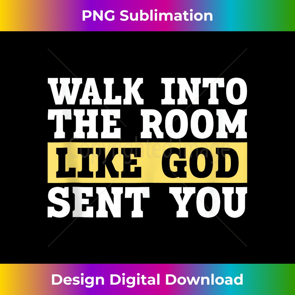 VO-20231219-15710_Walk Into The Room Like God Sent You Tank Top 1.jpg