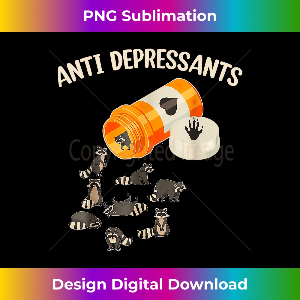 VP-20231219-257_Anti Depressants Raccoon Funny Raccoon Lover Antidepressants 0003.jpg