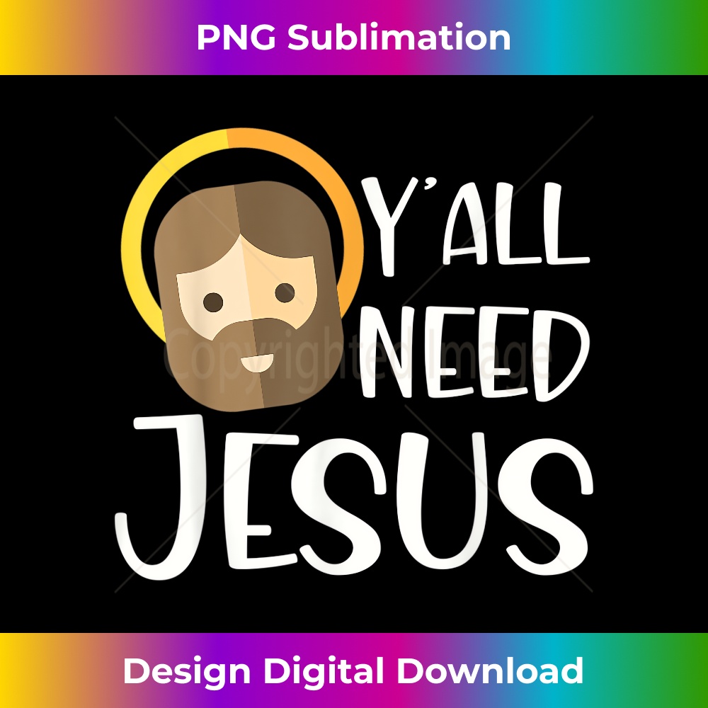 VS-20231219-16951_Y'all need Jesus 1.jpg