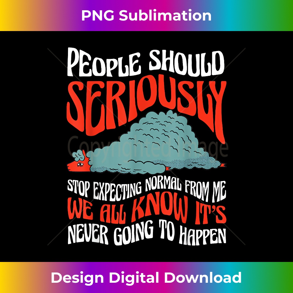 VZ-20231219-11811_People should Seriously stop excepting normal from me we all 1169.jpg