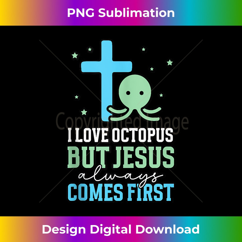 WB-20231219-7186_I love Octopus but jesus always comes first - Octopus Tank Top 4.jpg