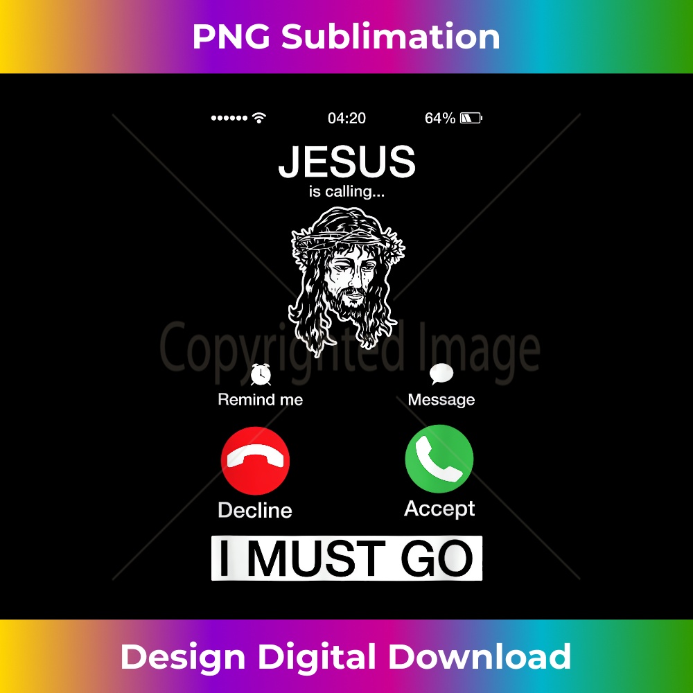 WB-20231219-8359_Jesus Is Calling And I Must Go Funny Phone Screen 1.jpg