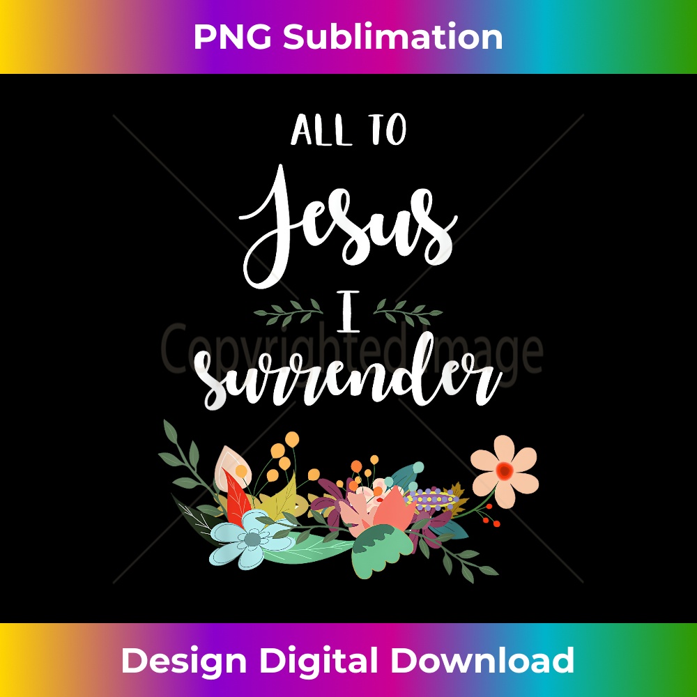 WH-20231219-104_All To Jesus I Surrender - T- 1.jpg