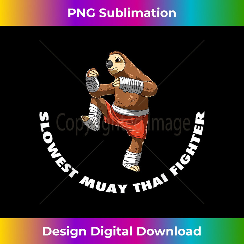 WH-20231219-5303_Funny Slowest Sloth Fighter - Muay Thai Kickboxing Gift 1162.jpg