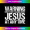 WL-20231219-15757_Warning I May Start Talking About Jesus.jpg