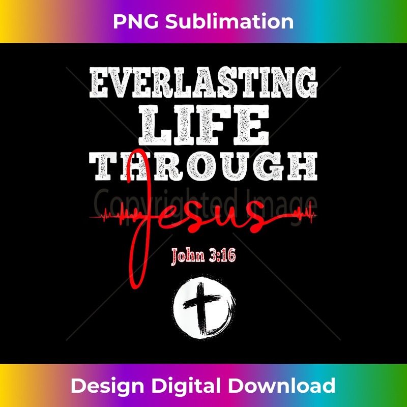 WN-20231219-3779_Everlasting Life Through Jesus Bible John 316 Christian.jpg