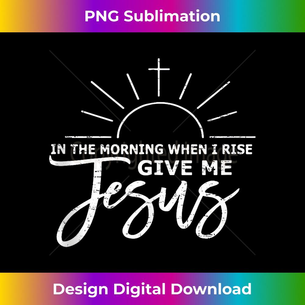 WO-20231219-15561_Vintage Retro Faith In The Morning When I Rise Give Me Jesus Tank Top.jpg