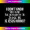 WQ-20231219-16364_Womens I Didn't Know You Had The Authority to Judge Me Jesus Funny V-Neck 1.jpg