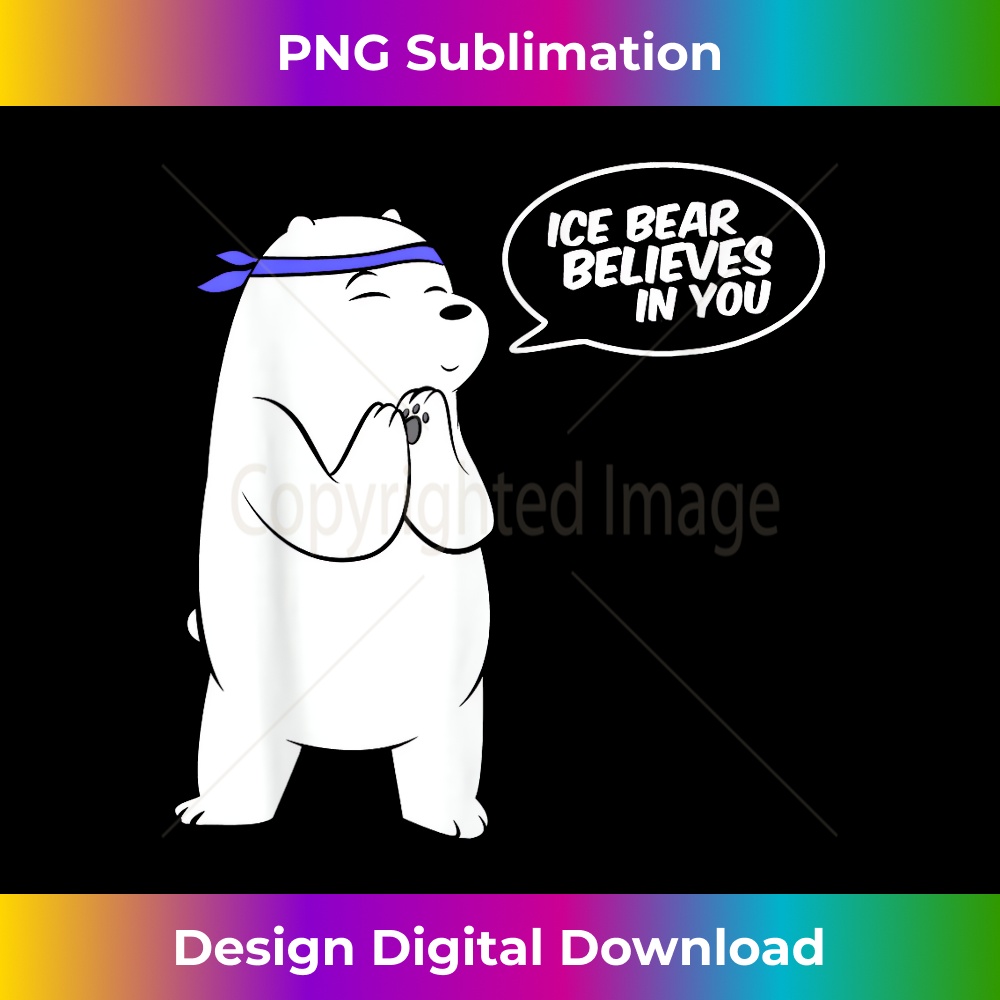 WU-20231219-7615_Ice Bear Believes In You - Polar Bear T  1758.jpg