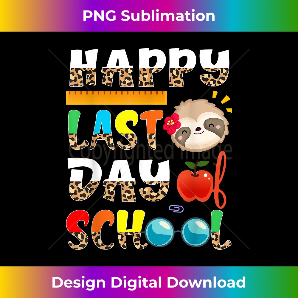 WV-20231219-13470_Sloth Happy Last Day Of School Funny Teacher Student 3107.jpg