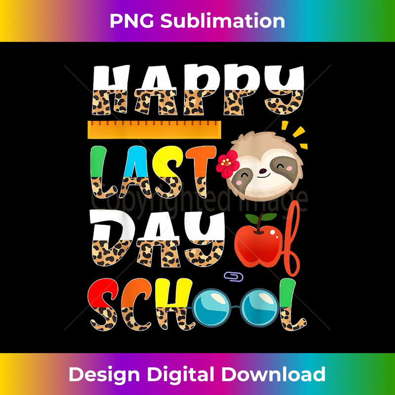 WV-20231219-13470_Sloth Happy Last Day Of School Funny Teacher Student 3107.jpg