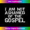 XA-20231219-15429_Vintage Christian Quote Gift I Am Not Ashamed of the Gospel 1.jpg
