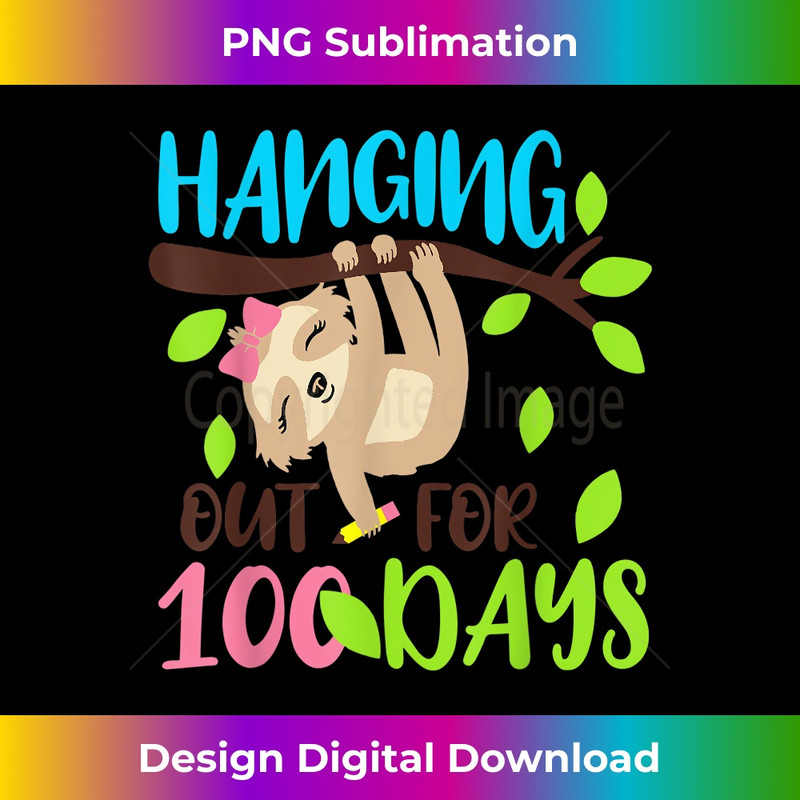 XA-20231219-6344_Hanging Out For 100 Days Sloth 100th Days Of School Gifts 1313.jpg