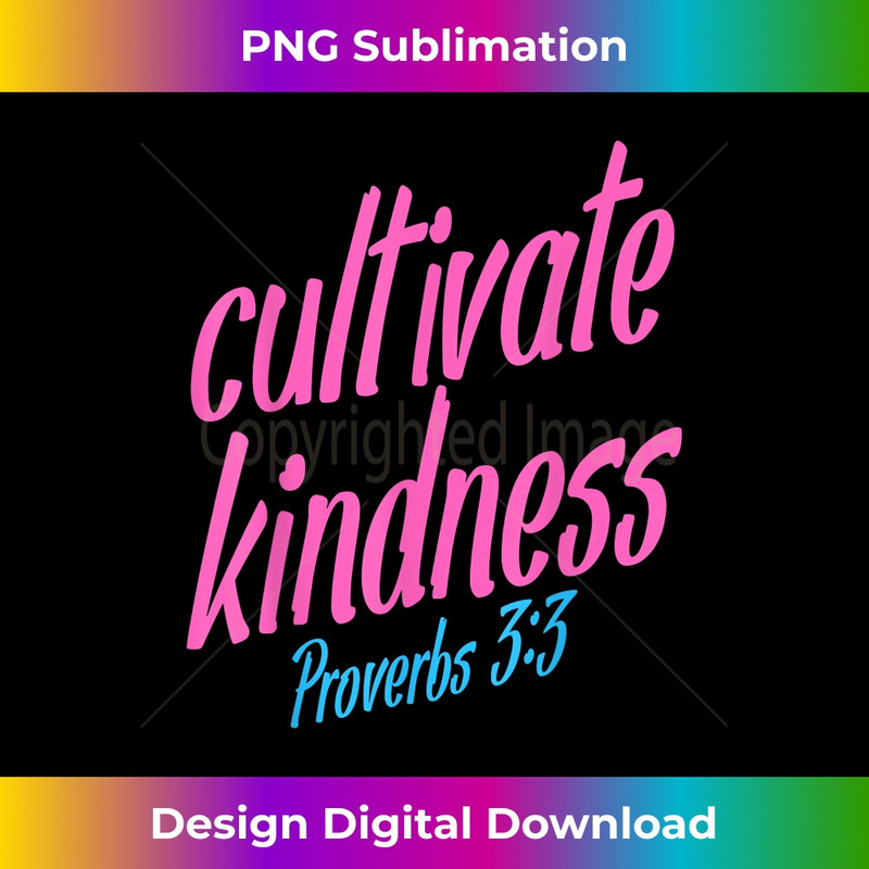 XC-20231219-2633_Cultivate Kindness ~ Cool urban Bible verse.jpg