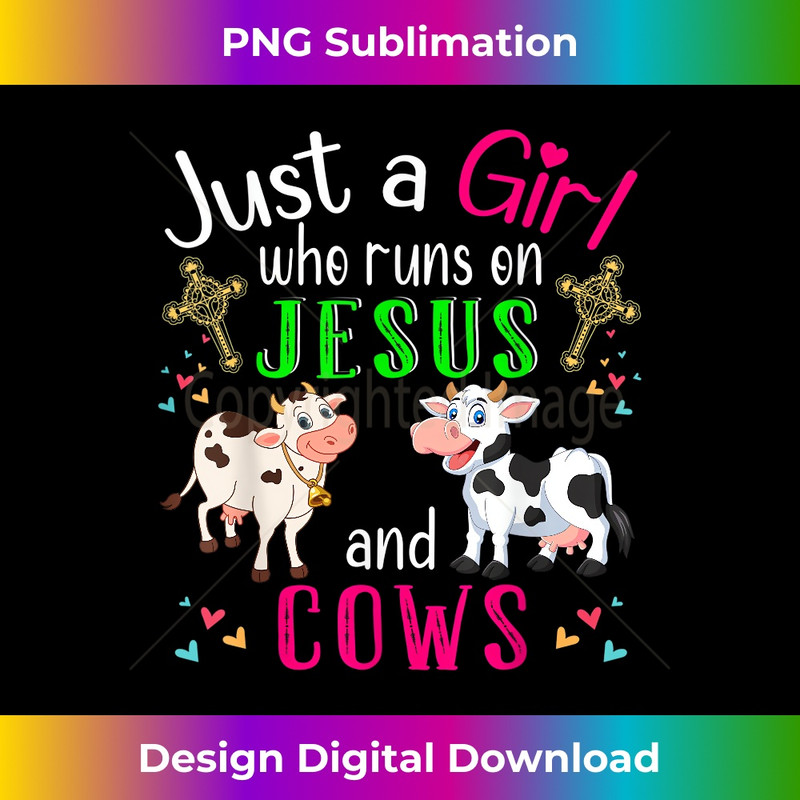 XC-20231219-9492_Just A Girl Who Runs On Jesus And Cows Christian Farmer 1.jpg