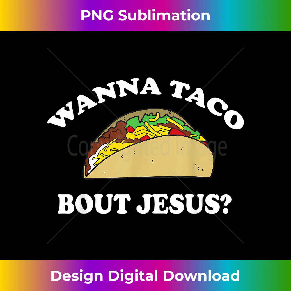 XD-20231219-15733_Wanna Taco Bout Jesus 1.jpg