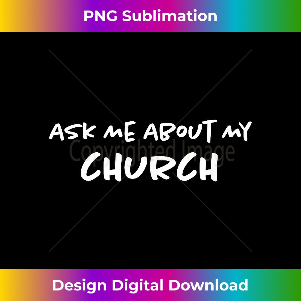 XF-20231219-371_Ask Me About My Church Jesus Christ Christian Evangelist 1.jpg