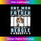 XG-20231219-10454_Man Can Be A Father Someone Special To Be A Beagle Dog Daddy Long Sleeve 0633.jpg