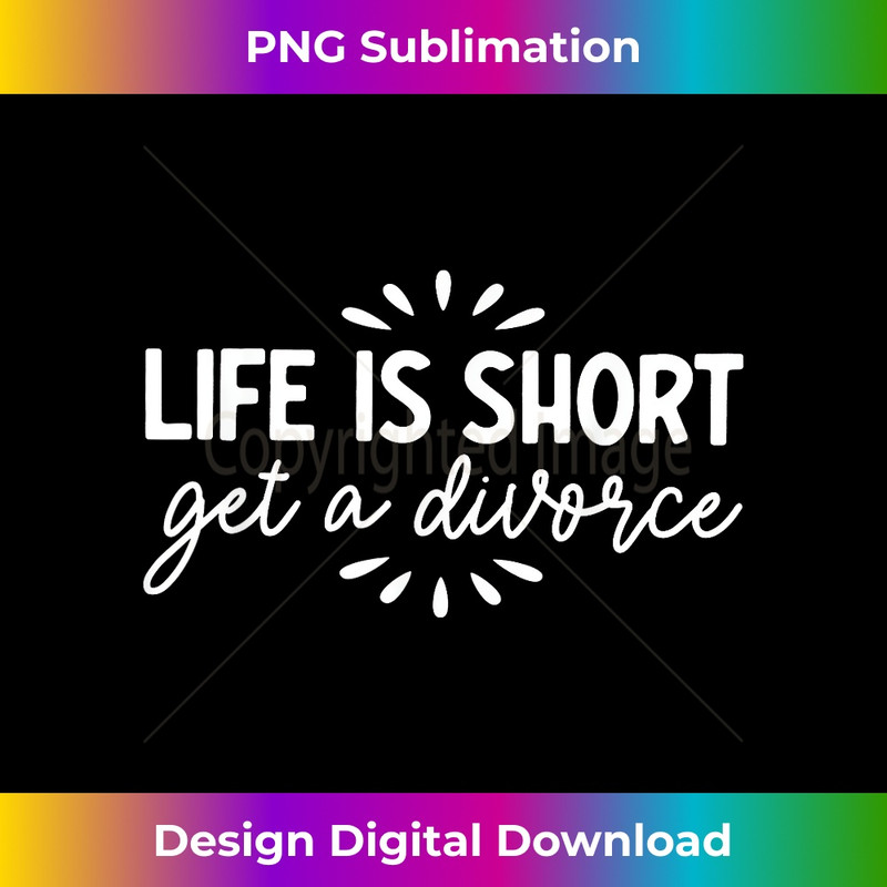XG-20231219-9984_Life Is Short Get A Divorce Funny Marriage life 2070.jpg