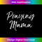 XK-20231219-2690_Cute Christian Faith Mother's Day Gift for Moms Praying Mama Long Sleeve.jpg