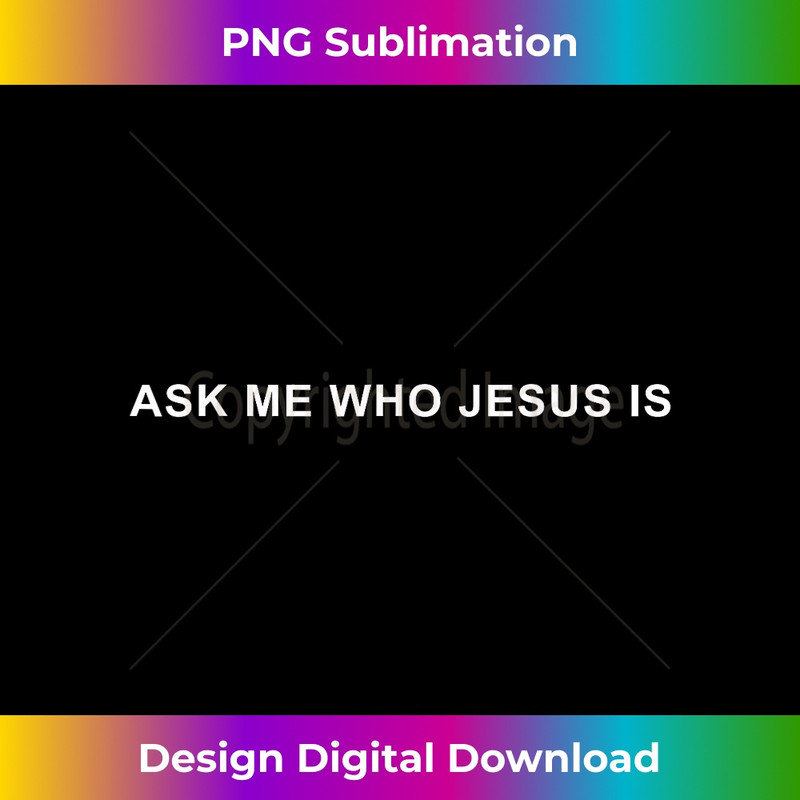 XK-20231219-376_ask me who jesus is.jpg