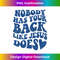 XM-20231219-11294_Nobody Has Your Back Like Jesus Does, Preppy Bible Verse.jpg