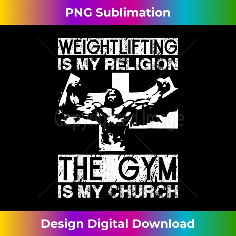 XM-20231219-15832_Weightlifting Is My Religion, The Gym Is My Church -.jpg