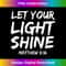 XM-20231219-862_Bible Verse Quote Matthew 516 Gift Let Your Light Shine.jpg
