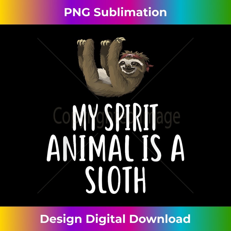 XN-20231219-11053_My Spirit Animal Is A SLOTH T- Funny SLOTHS 2302.jpg