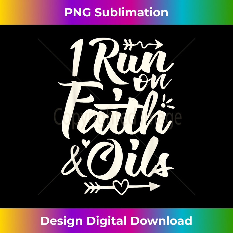 XO-20231219-3751_Essential Oil Christian I Run On Faith And Oils Jesus 1.jpg