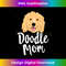 XS-20231219-3361_Doodle Mom T- Women Goldendoodle Dog Puppy Mother 0303.jpg
