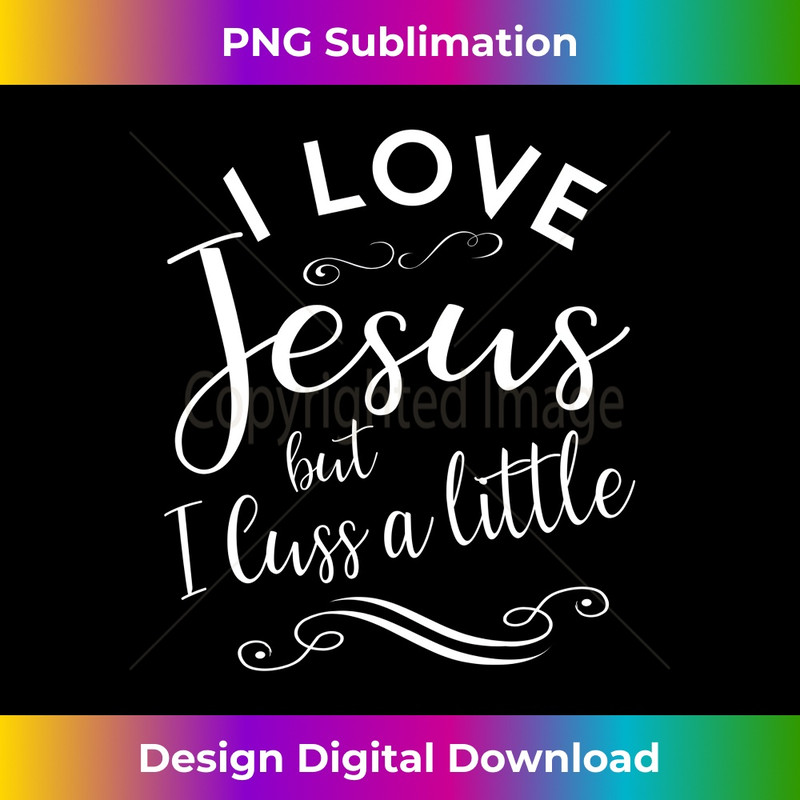 XS-20231219-7118_I Love Jesus But I Cuss A little Funny Christian Worship Long Sleeve.jpg