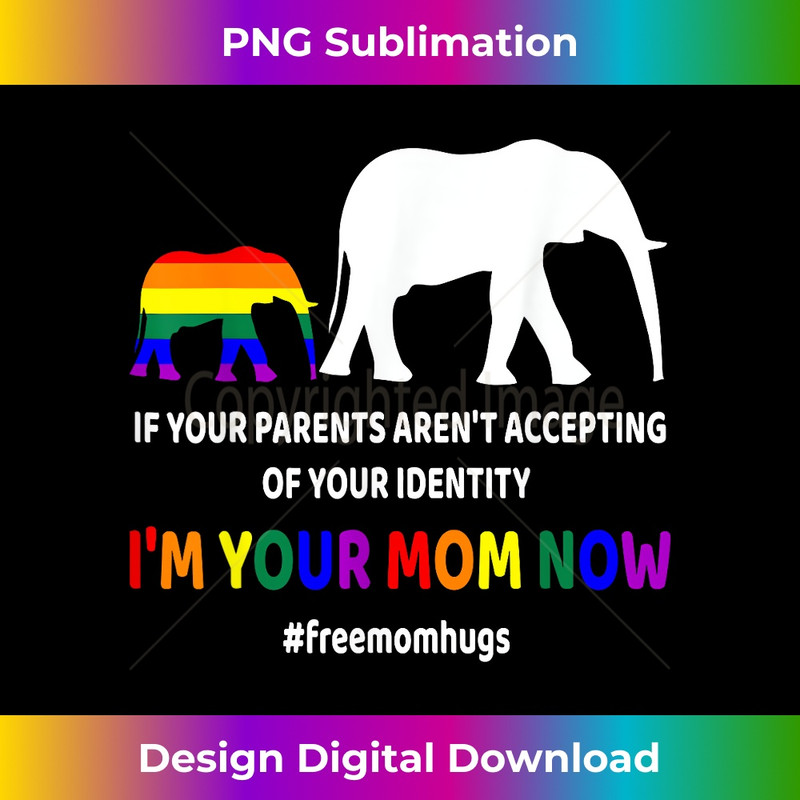 XU-20231219-7599_I'm Your Mom Now LGBT Hugs Support Pride Elephant Rainbow 1753.jpg