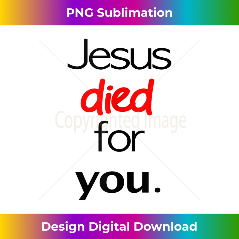 XU-20231219-8204_Jesus Died for You - Gospel Apparel Tank Top.jpg