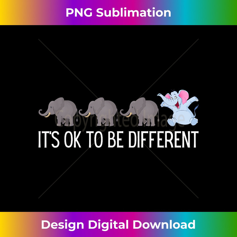 XV-20231219-442_Autism It's Ok To Be Different Elephant Funny Elephant 0234.jpg