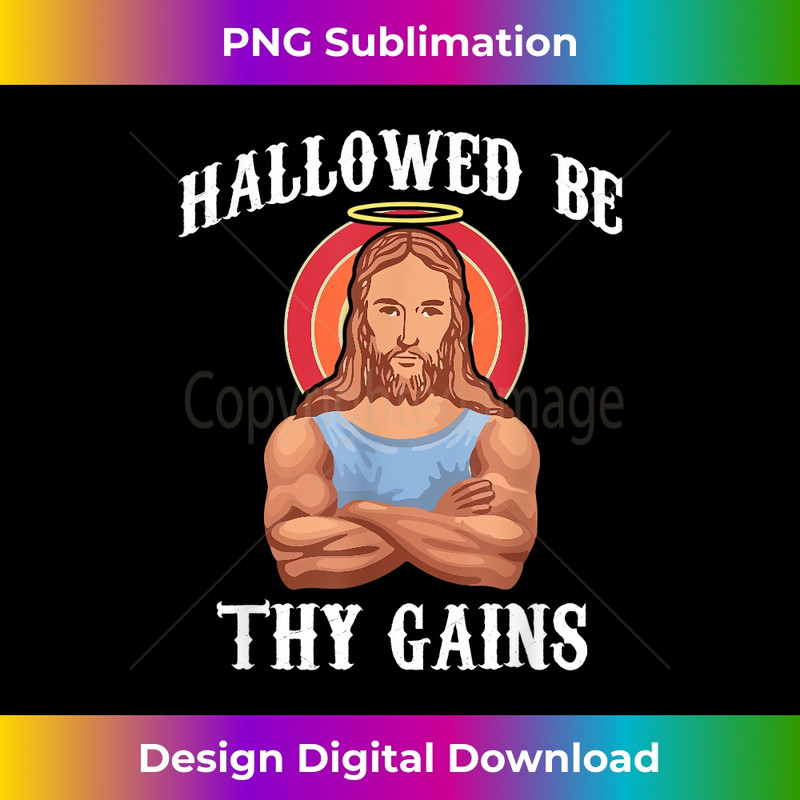 XV-20231219-6278_Hallowed Be Thy Gains Gym Fitness Funny Workout Jesus.jpg