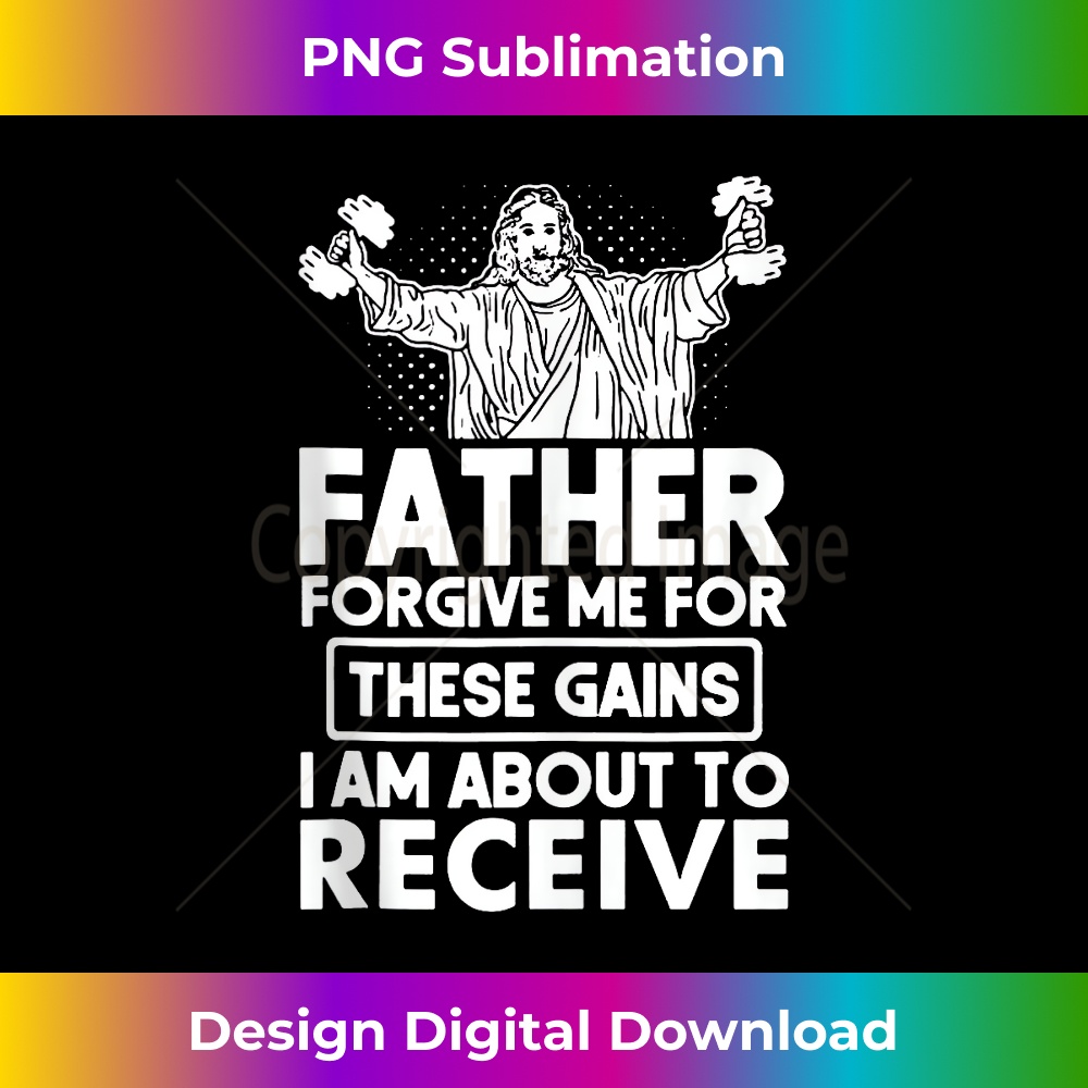 XW-20231219-4151_Father Forgive Me These Gains Jesus Workout Weightlifting Tank Top 1.jpg