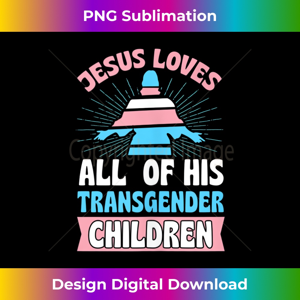 XX-20231219-8818_Jesus Loves All of His Transgender Children Christian Trans Tank Top 1.jpg