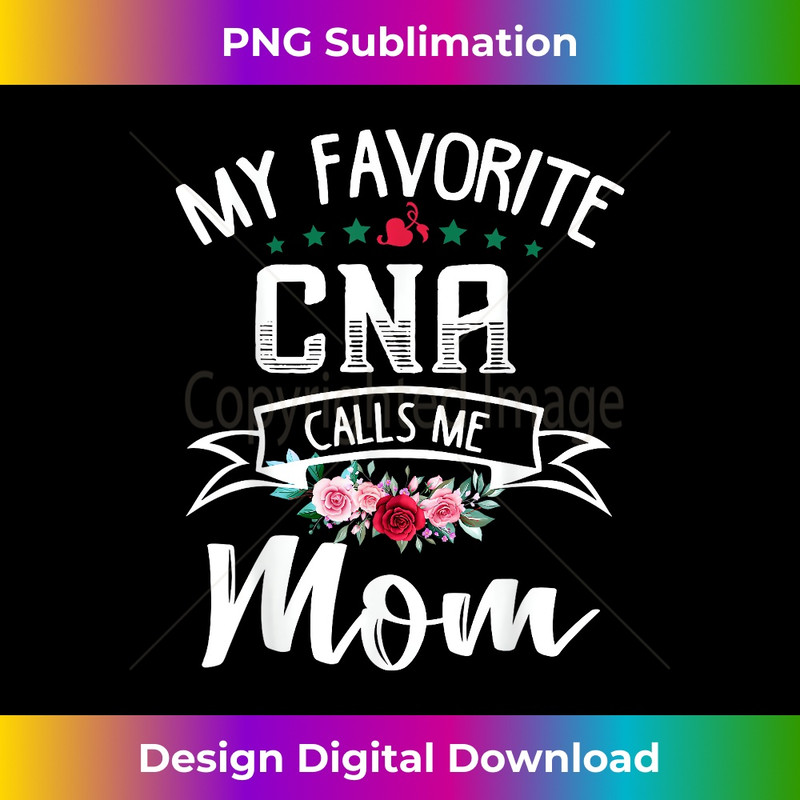 YH-20231219-10975_My Favorite CNA Calls Me Mom Flowers Mothers Day Gift 1046.jpg