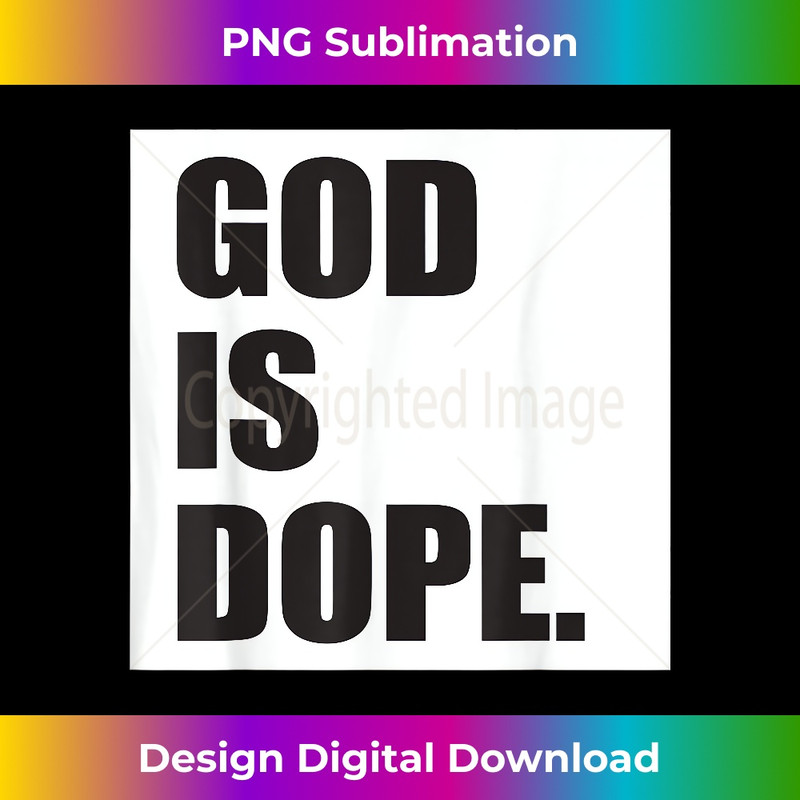 YI-20231219-5999_God is Dope I Christian Faith 1.jpg