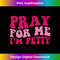 YJ-20231219-12077_Pray For Me I'm Petty Funny Sarcastic Saying Groovy Women Long Sleeve 2526.jpg