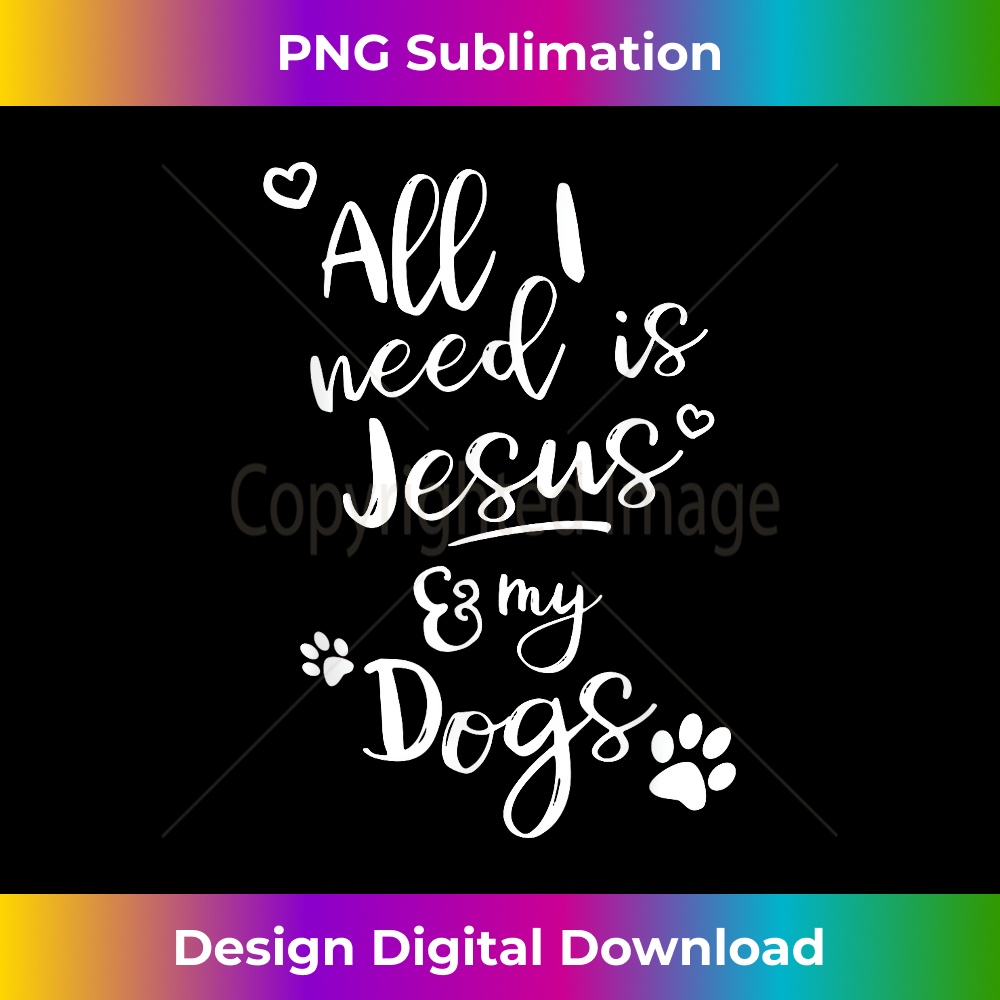 YJ-20231219-4531_Fun Religious T All I need is Jesus and my Dogs 1.jpg