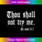 YO-20231219-14945_Thou shall not try me. Tank Top 1.jpg