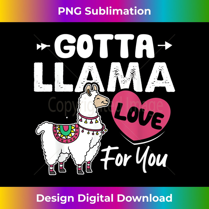 YR-20231219-6148_Gotta Llama Love For You Funny Valentine's Day Llamas Gift 0504.jpg