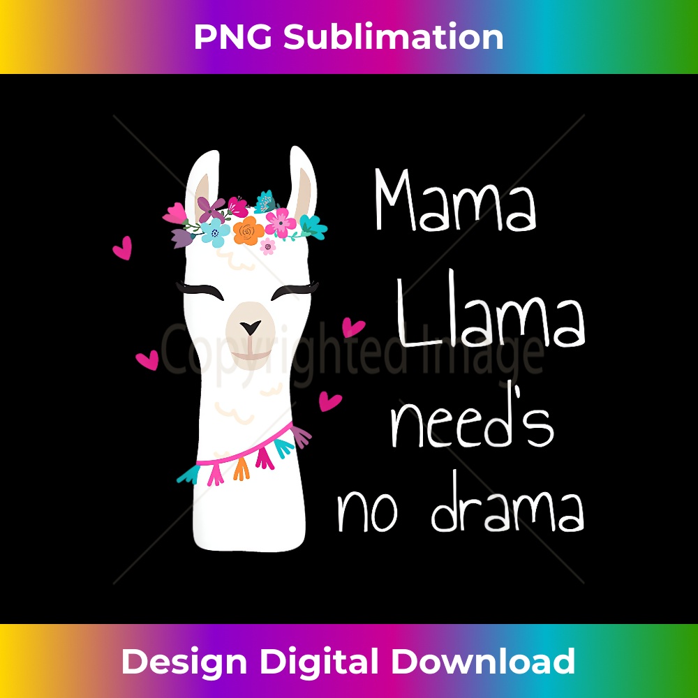 YU-20231219-10402_Mama Llama Need's No Drama - Funny & Cute Mom 0962.jpg