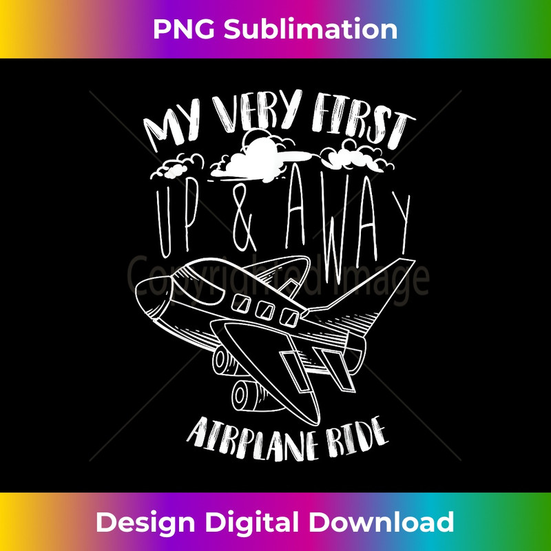 YW-20231219-2299_Cool Funny My Very First Up & Away Airplane Ride Gift 0130.jpg