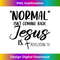ZA-20231219-11358_Normal Isn't Coming Back Jesus Is Revelation 14 Women Men.jpg